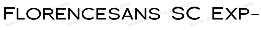 Florencesans SC Exp字体转换